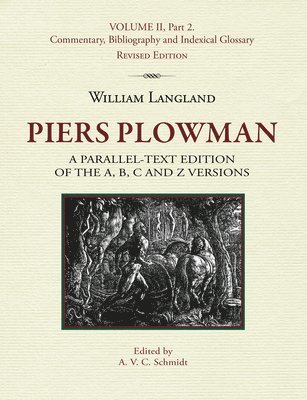 bokomslag Piers Plowman, Volume II, Part 2: Commentary, Bibliography and Indexical Glossary
