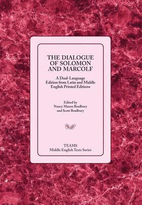 Nancy Mason Bradbury, Scott Bradbury - Dialogue of Solomon and Marcolf, Häftad