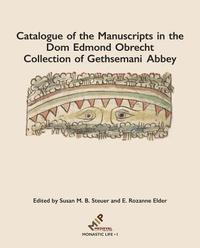 bokomslag Catalogue of the Manuscripts in the Dom Edmond Obrecht Collection of Gethsemani Abbey