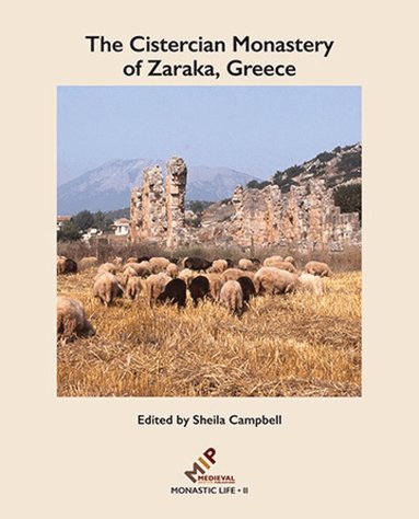Sheila Campbell - Cistercian Monastery of Zaraka, Greece, Inbunden