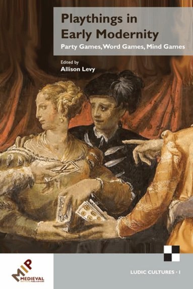 Allison Levy - Playthings in Early Modernity, Inbunden