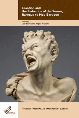 Lisa Beaven, Angela Ndalianis - Emotion and the Seduction of the Senses, Baroque to Neo-Baroque, Inbunden. Tillgänglighet: Tillfälligt slut