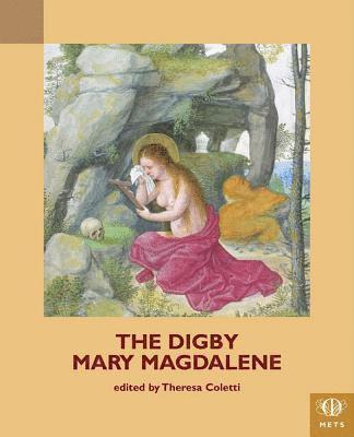 The Digby Mary Magdalene Play 1
