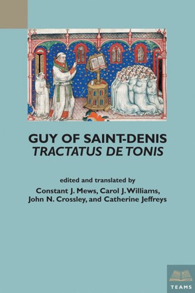 Medieval Institute Publications, John N. Crossley - Guy of Saint-Denis, Tractatus de tonis, Inbunden