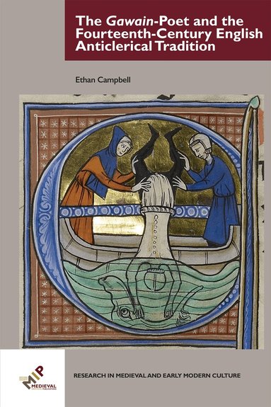 Ethan Campbell - Gawain-Poet and the Fourteenth-Century English Anticlerical Tradition, Inbunden
