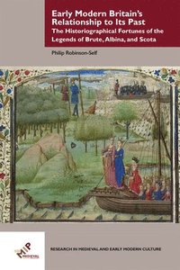 bokomslag Early Modern Britain's Relationship to Its Past
