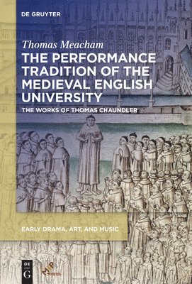 Performance Tradition of the Medieval English University