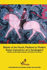 bokomslag Ballads of the North, Medieval to Modern