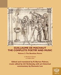 bokomslag Guillaume de Machaut, The Complete Poetry and Music, Volume 2