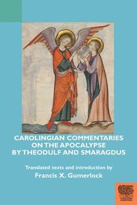 bokomslag Carolingian Commentaries on the Apocalypse by Theodulf and Smaragdus