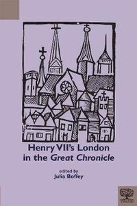 bokomslag Henry VII's London in the &quot;Great Chronicle&quot;