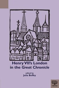 bokomslag Henry VII's London in the Great Chronicle