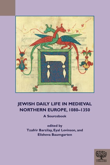 bokomslag Jewish Daily Life in Medieval Northern Europe, 1080-1350