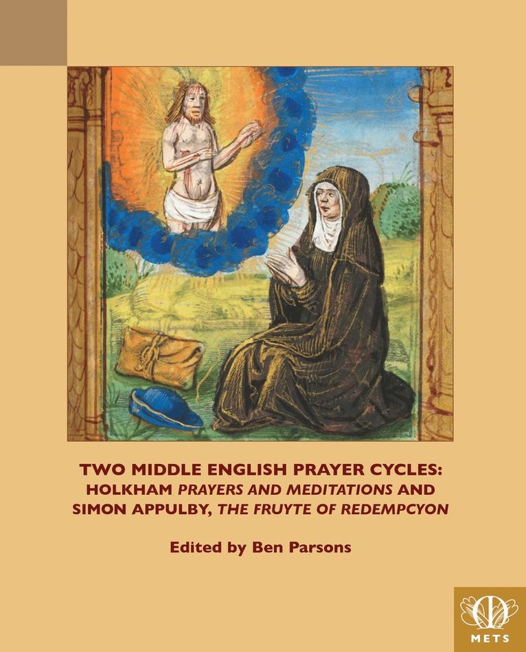 Ben Parsons - Two Middle English Prayer Cycles, Inbunden