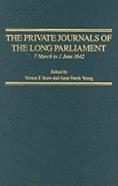 bokomslag The Private Journals of the Long Parliament, volume 2