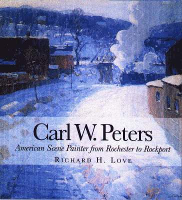 bokomslag Carl W. Peters: American Scene Painter from Rochester to Rockport
