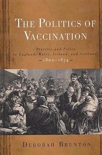 bokomslag The Politics of Vaccination: 11