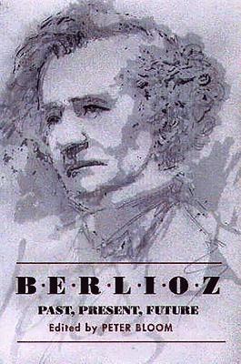 Berlioz: Past, Present, Future 1