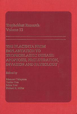 bokomslag The Placenta from Implantation to Trophoblastic Disease:: 13