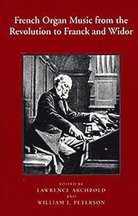 bokomslag French Organ Music from the Revolution to Franck and Widor