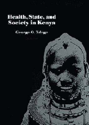 bokomslag Health, State and Society in Kenya: 10