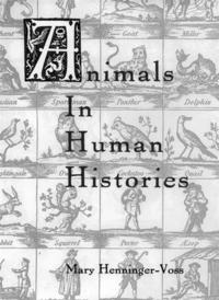 bokomslag Animals in Human Histories