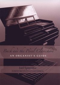 bokomslag Bach and the Pedal Clavichord