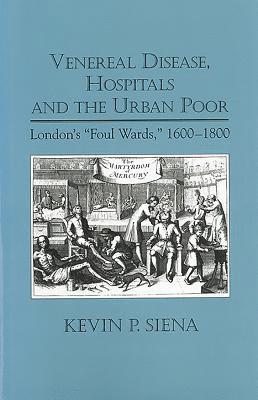 Venereal Disease, Hospitals and the Urban Poor: 4 1