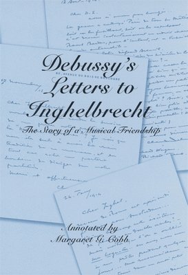 bokomslag Debussy's Letters to Inghelbrecht