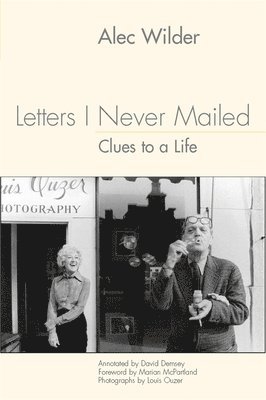 bokomslag Letters I Never Mailed: Clues to a Life