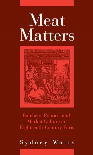 Sydney Watts - Meat Matters, Inbunden