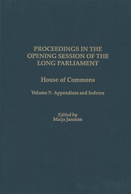 Proceedings in the Opening Session of the Long Parliament 1