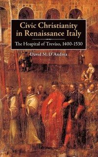 bokomslag Civic Christianity in Renaissance Italy