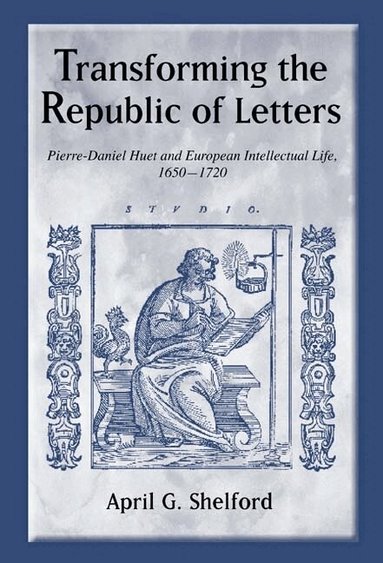 April Shelford - Transforming the Republic of Letters, Inbunden