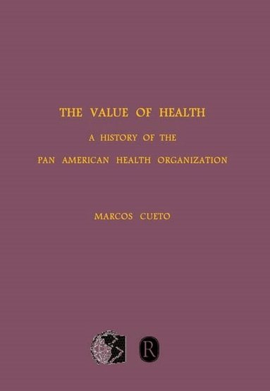 Marcos Cueto - Value of Health, Häftad