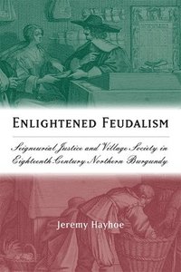 bokomslag Enlightened Feudalism