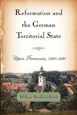 Reformation and the German Territorial State: 8 1