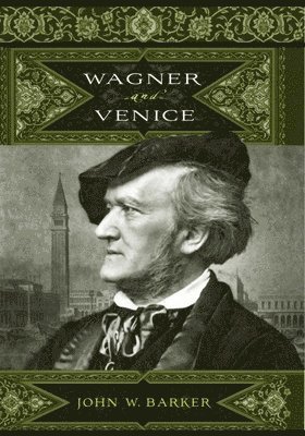 Wagner and Venice 1