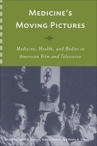 Leslie J. Reagan, Nancy Tomes, Paula Treichler - Medicine's Moving Pictures, Häftad