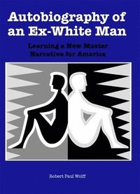 bokomslag Autobiography of an Ex-White Man