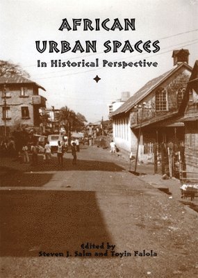 African Urban Spaces in Historical Perspective 1