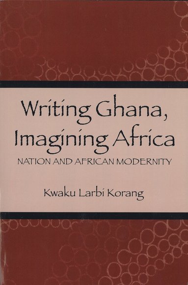 bokomslag Writing Ghana, Imagining Africa