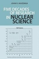 bokomslag Five Decades of Research in Nuclear Science