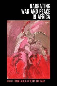 bokomslag Narrating War and Peace in Africa: 47