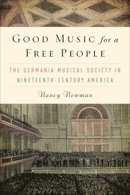 Nancy Newman - Good Music for a Free People, Inbunden