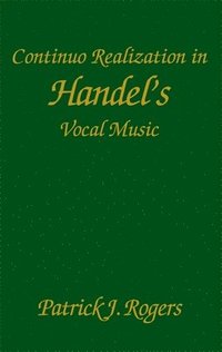 bokomslag Continuo Realization in Handel's Vocal Music