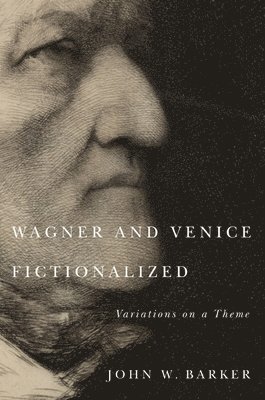 bokomslag Wagner and Venice Fictionalized