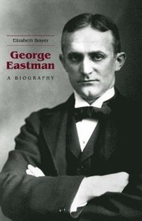 bokomslag George Eastman