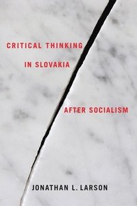 bokomslag Critical Thinking in Slovakia after Socialism