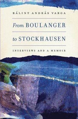 From Boulanger to Stockhausen 1